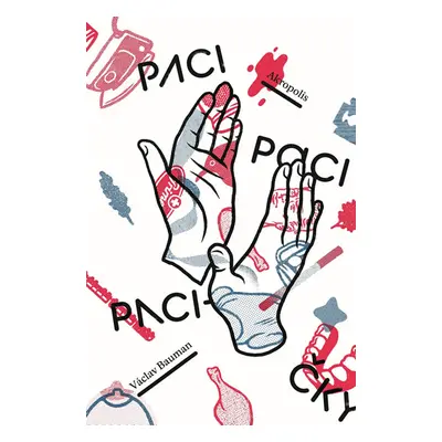 Paci, paci, pacičky - Bauman Václav