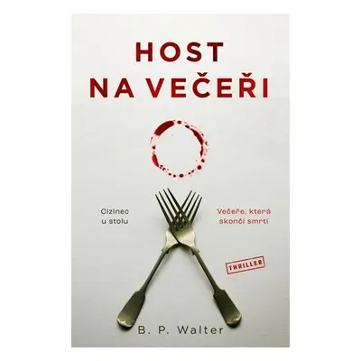 Host na večeři - Walter B. P.