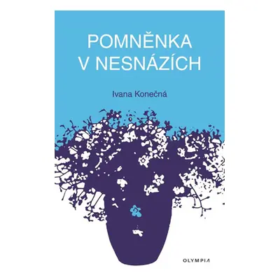 Pomněnka v nesnázích - Konečná Ivana