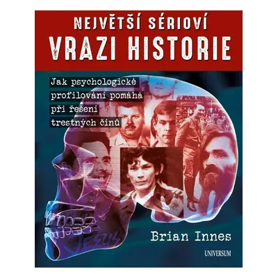 Největší sérioví vrazi historie - Innes Brian