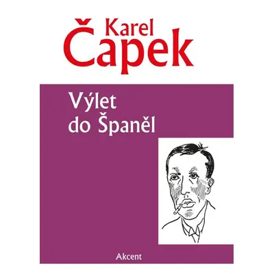 Výlet do Španěl - Čapek Karel