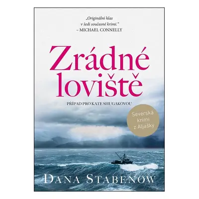 Zrádné loviště - Stabenow Dana