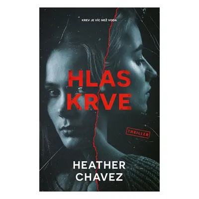 Hlas krve - Chavez Heather