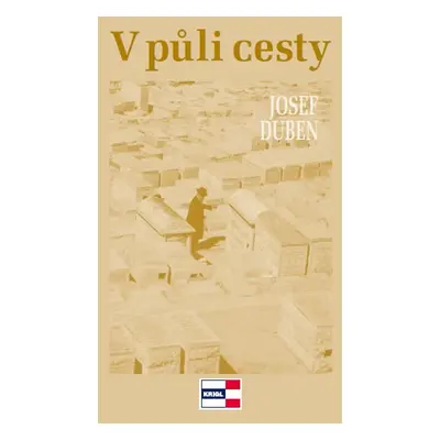 V půli cesty - Duben Josef