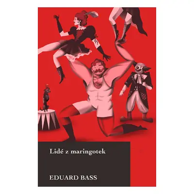 Lidé z maringotek - Bass Eduard