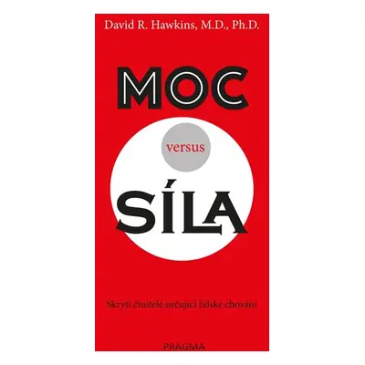 Moc versus síla - Hawkins David R.