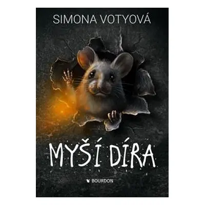 Myší díra - Votyová Simona