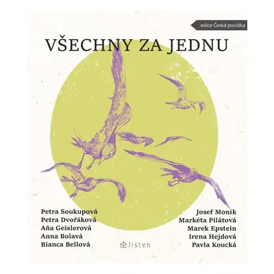 Všechny za jednu - Epstein Marek, Moník Josef, Bellová Bianca, Dvořáková Petra, Soukupová Petra,