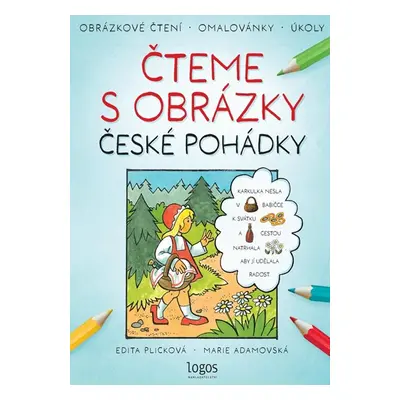 Obrázkové čtení - České pohádky: Čteme s obrázky - Adamovská Marie, Plicková Edita