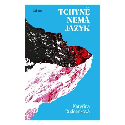 Tchyně nemá jazyk - Rudčenková Kateřina