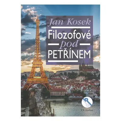 Filozofové pod Petřínem - Kosek Jan