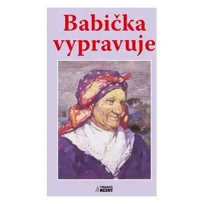 Babička vypravuje - neuveden