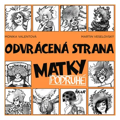 Odvrácená strana matky 2 - Valentová Monika, Veselovský Martin