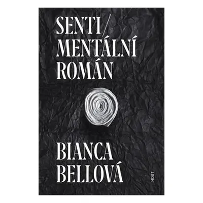 Sentimentální román - Bellová Bianca