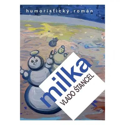 Milka - Štancel Vlado