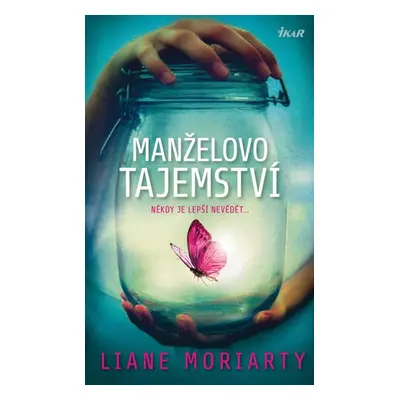 Manželovo tajemství - Moriarty Liane