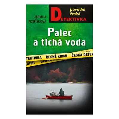 Palec a tichá voda - Pospíšilová Jarmila