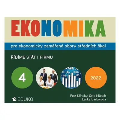 Ekonomika 4 - Řídíme stát i firmu - Klínský, Münch,Maxa, Barborová