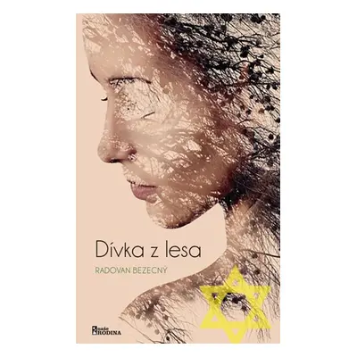 Dívka z lesa - Bezecný Radovan