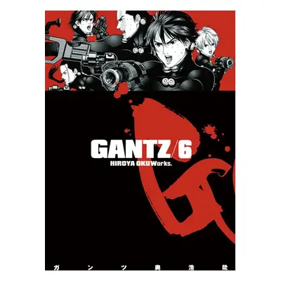 Gantz 6 - Oku Hiroja