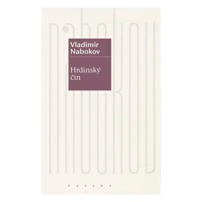 Hrdinský čin - Nabokov Vladimir