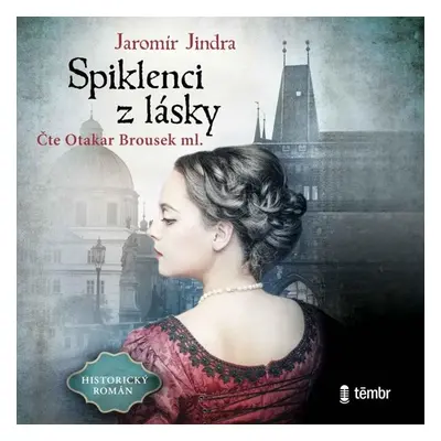 Spiklenci z lásky - audioknihovna - Jindra Jaromír