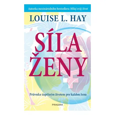 Síla ženy - Hay Louise L.