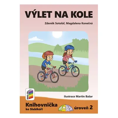 Výlet na kole (Knihovnička ke Slabikáři AMOS) - Zdeněk Sotolář, Magdalena Konečná