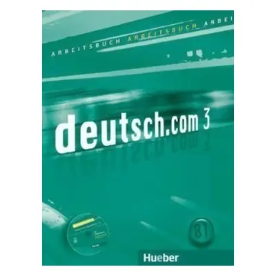 deutsch.com 3 Arbeitsbuch mit Audio-CD zum AB - Anna Breitsameter, Jacqueline Aßmann, Lina Pilyp