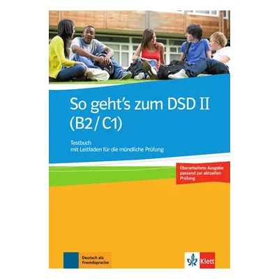 So geht’s zum DSD II. (B2-C1) - Kniha testů s návodem na ústní část zkoušky