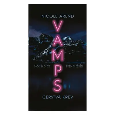 VAMPS: Čerstvá krev - Arend Nicole