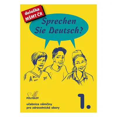 Sprechen Sie Deutsch? pro zdravotnické obory 1.díl kniha pro studenty - Dusilová, Kolocová