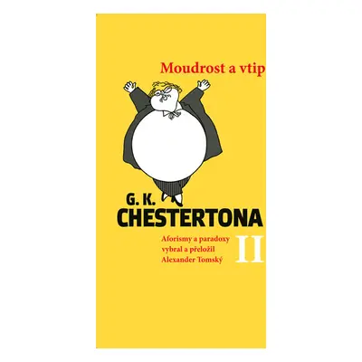 Moudrost a vtip G. K. Chestertona II - Tomský Alexander