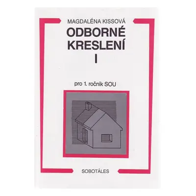 Odborné kreslení 1.r.SOU stavební - Kissová Mag.