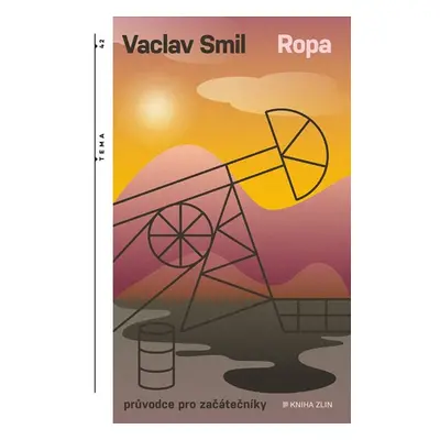 Ropa - Průvodce pro začátečníky - Vaclav Smil