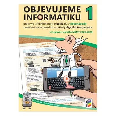 Objevujeme informatiku 1 - pracovní učebnice pro 1. stupeň s videonávody