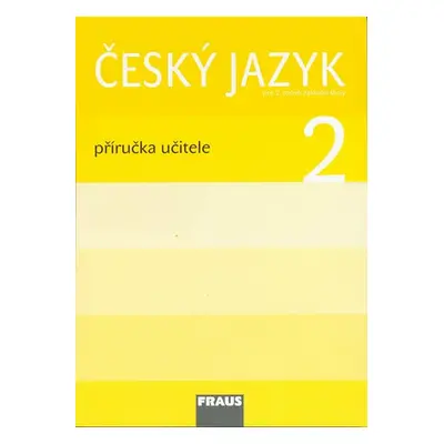 Český jazyk 2 - příručka učitele - Kosová J.,Řeháčková A.