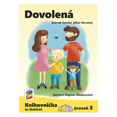 Dovolená (Knihovnička ke Slabikáři AMOS) - Zdeněk Sotolář, Miloš Novotný