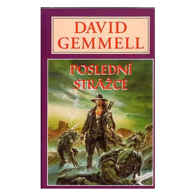 Poslední strážce - Jon Shannow 2 - Gemmell David