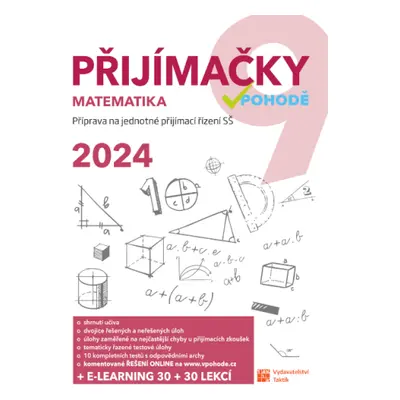 Přijímačky v pohodě 9 Matematika + e-learning 2024