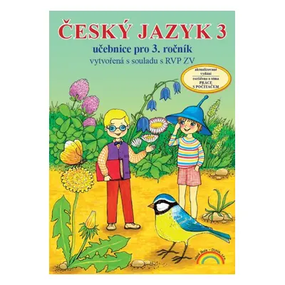 Český jazyk 3 - učebnice pro 3.ročník ZŠ - Mühlhauserová H., Janáčková Z. a kol.