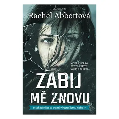 Zabij mě znovu - Abbottová Rachel