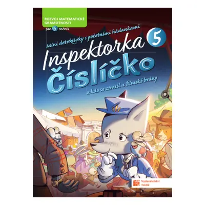 Inspektorka Číslíčko 5 ( pro žáky 5. tříd )