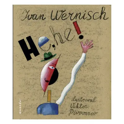 He, he! - Wernisch Ivan