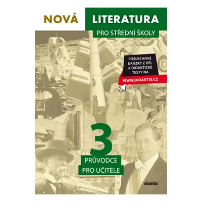 Nová literatura pro střední školy 3 - průvodce pro učitele