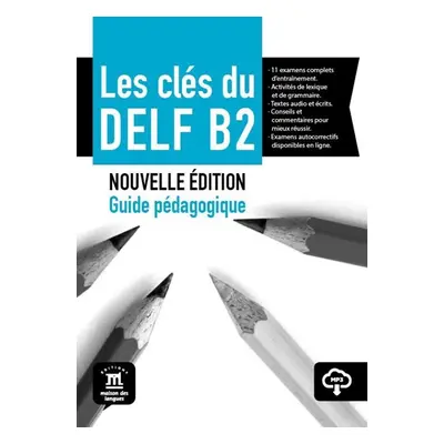 Les clés du Nouveau DELF – Nouvelle édition (B2) – Guide péd. + MP3