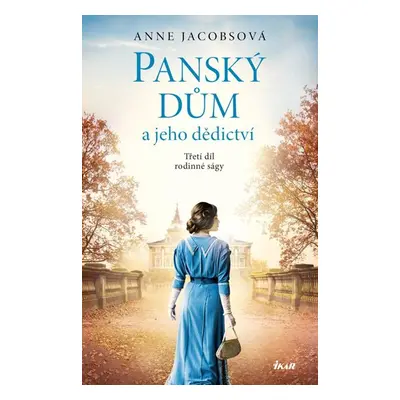 Panský dům a jeho dědictví - Jacobsová Anne