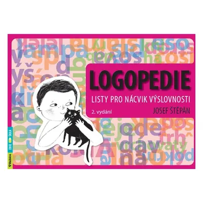 Logopedie – listy pro nácvik výslovnosti, 2. vydání - Josef Štěpán