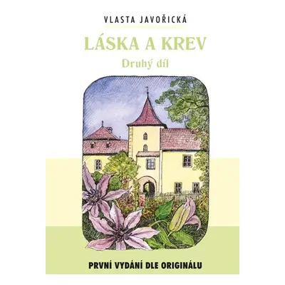 Láska a krev II - Javořická Vlasta