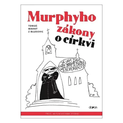 Murphyho zákony o církvi - Tomáš Marný z Bludovic